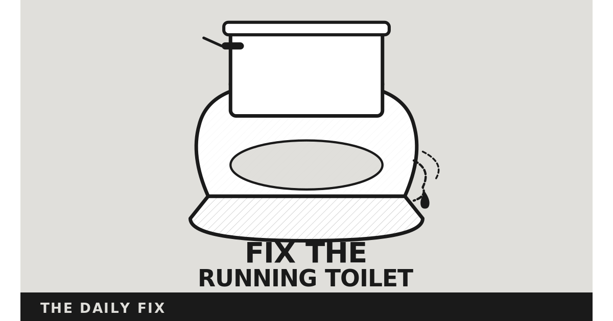 How to Fix a Running Toilet in 15 Minutes